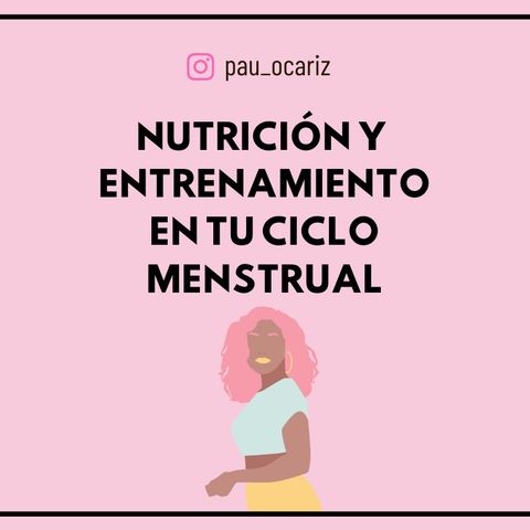 #6 Nutrición y entrenamiento en tu ciclo menstrual