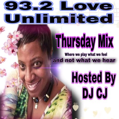 Midnight Love - 93.2 Love Unlimited Thursday's Mix w / DJ CJ; Hosted By DJ Joe J, C.E.O - Master of Love !!! Sit Back, Relax & Enjoy !!!