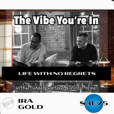 S3 EP75: Life With No Regrets