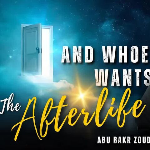 "And Whoever Wants The Afterlife" - ومن أراد الآخرة