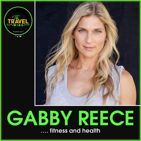Gabby Reece fitness and health - Ep. 191