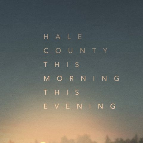 “F. L. I. C. K. S.” EP 60 - Review of "HALE COUNTY THIS MORNING, THIS EVENING" (and 'Hail, RaMell Ross!')