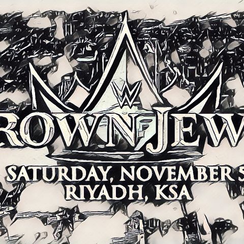 CROWN JEWEL PREDICTIONS 2022 (Wrestling Soup 11/3/22)