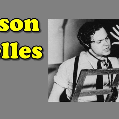 Orson Welles – 68 – Mercury Theatre – Treasure Island – July 18, 1938