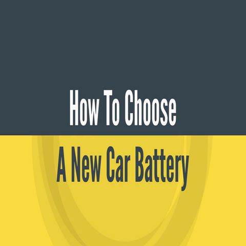 How To Choose A New Car Battery