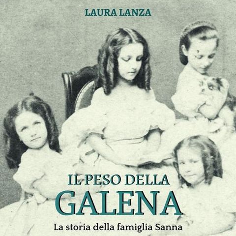 Laura Lanza "Il peso della galena"
