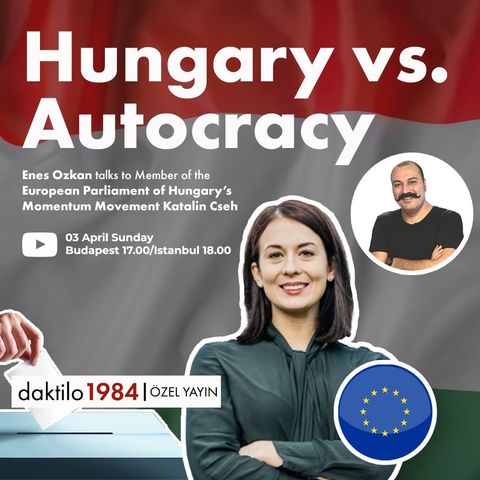 Hungary vs. Autocracy | Member of the European Parliament of Hungary: Katalin Cseh