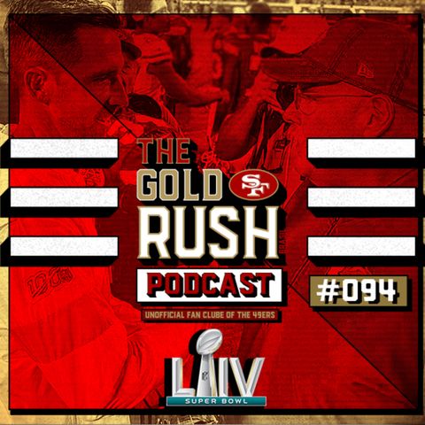 The Gold Rush Brasil Podcast 094 – Review do Super Bowl Chiefs x 49ers