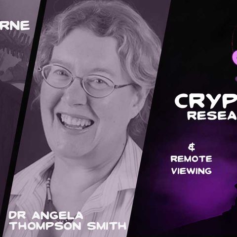 Researching Cryptids with Max Hawthorne and Remote Viewing with Dr Angela Thompson Smith