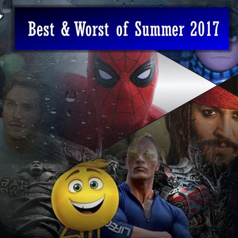 Best & Worst of Summer 2017
