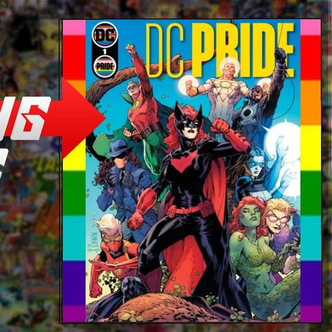 Comic Starting Points for the Week of 6/9/2021 DC Pride | X-Men | Bunny Mask | White and more...