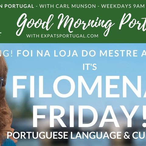 Feelgood 'Filomena Friday' on the Good Morning Portugal! show - sing like a Portuguese kid!