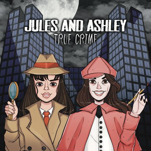 Andrea Yates: Jules & Ashley Patreon Sneak Peek (Full episode)