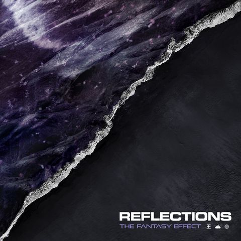 REFLECTIONS ...And Found "The Fantasy Effect (Redux)" out now