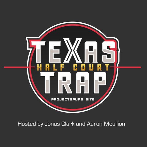 Texas Halfcourt Trap Podcast Ep. 6: The Evolution and Impending Extinction of the 'Big Man'