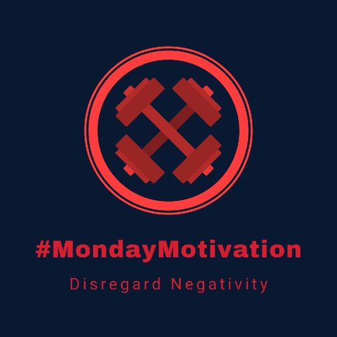 Monday Morning Thought: Disregard Negativity