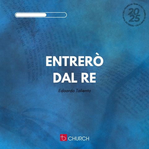 Entrerò dal re | E. Taliento