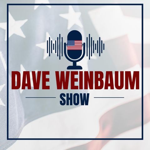 Dave Weinbaum Show- May 10, 2024