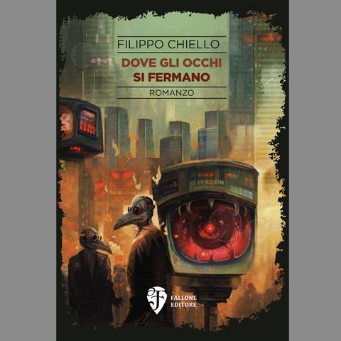 Filippo Chiello: Dove gli occhi si fermano