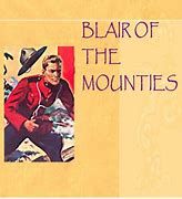 Blair of the Mounties e21 - The Goose Lake Robbery