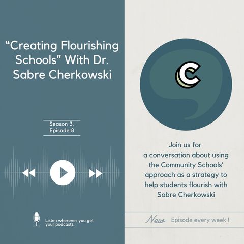 S3E08 - “Creating Flourishing Schools” With Dr. Sabre Cherkowski