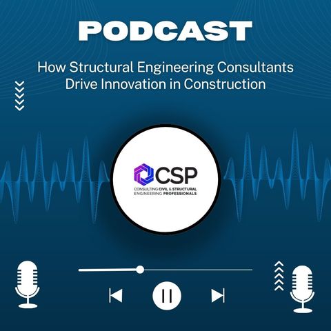 How Structural Engineering Consultants Drive Innovation in Construction