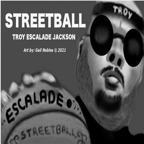 Troy Escalade Jackson - The Streetball Legend - 2:22:21, 7.38 PM