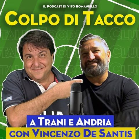 Colpo di Tacco, Vincenzo De Santis: il capitano dei record a Trani