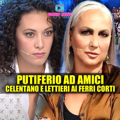 Putiferio ad Amici: Forte Scontro tra Alessandra Celentano e Deborah Lettieri!