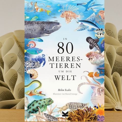 30.02. Helen Scales - In 80 Meerestieren um die Welt (Isabelle Sahner)