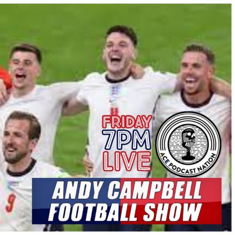 ENGLAND MAKE FINALS IN HISTORIC VICTORY | ITALY V ENGLAND PREVIEW | AC FOOTY SHOW: #EURO2020 #13