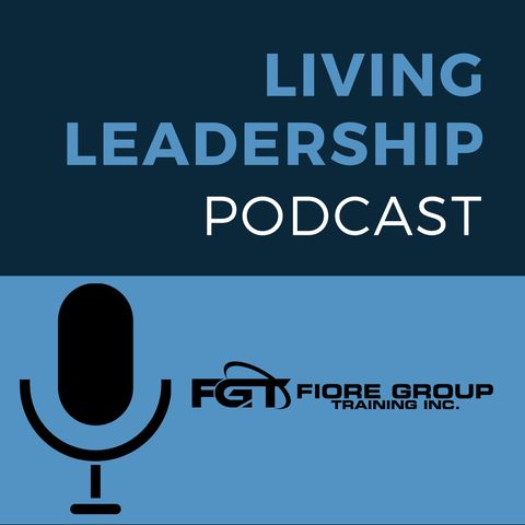 Living Leadership Podcast Episode 7