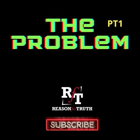 THE PROBLEM Pt1 - 7:27:22, 4.00 PM