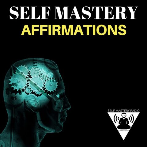 Self Mastery Affirmations