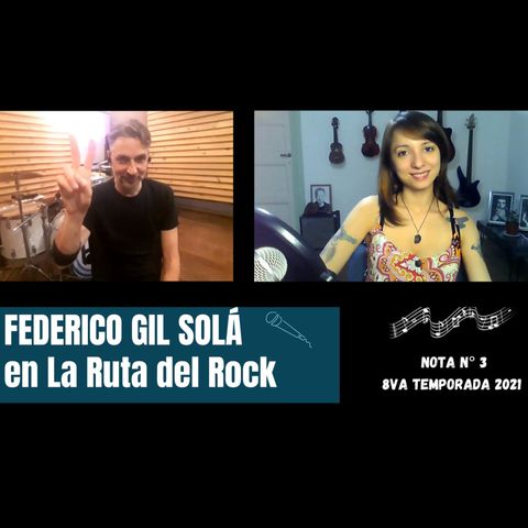 La Ruta del Rock con Federico Gil Solá
