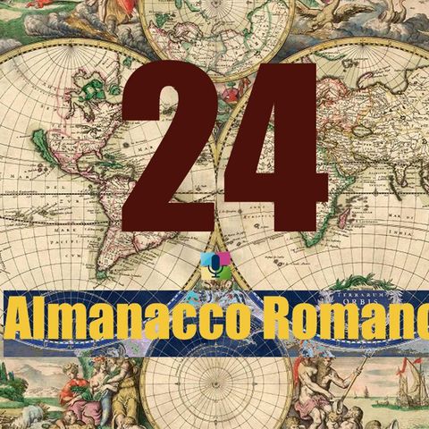 Almanacco romano - 24 gennaio