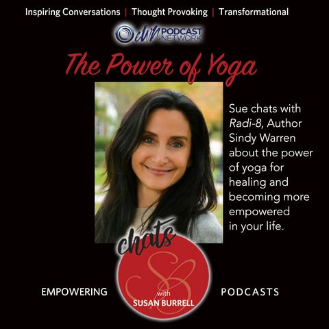 Susan chats with “Radi-8” Author Sindy Warren about the power of yoga.