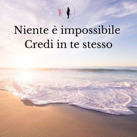 Episodio 1 - Credi in te stesso: Il pensiero positivo