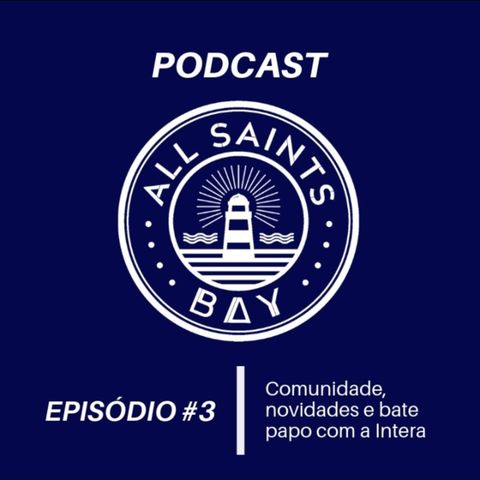 Podcast All Saints Bay # 3