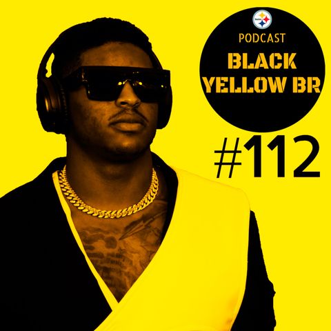 BlackYellowBR 112 – Draft Steelers 2019