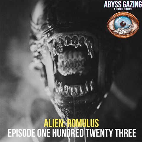 Alien: Romulus (2024) | Episode #123