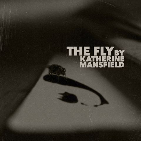 The Fly by Katherine Mansfield