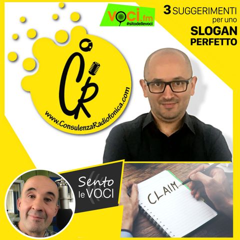 Tre suggerimenti per realizzare un claim perfetto: Alfredo Porcaro su VOCI.fm RADIO