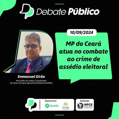 MP do Ceará atua no combate ao crime de assédio eleitoral