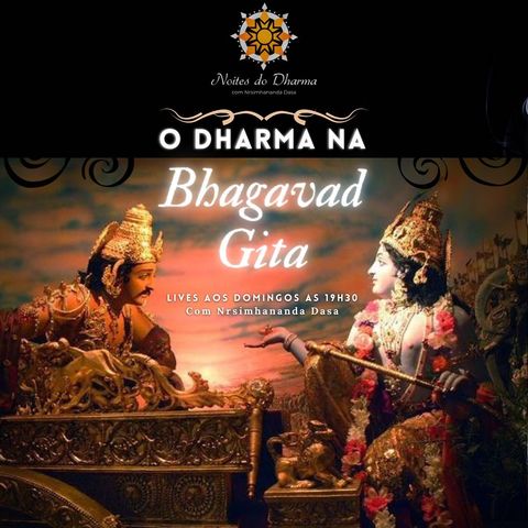 O Dharma na Bhagavad-gita - Capítulo 18 (3/3)