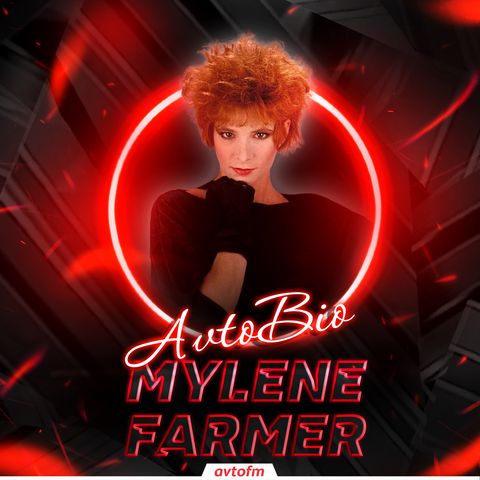Avtobioqrafiya #31 - Mylene Farmer !
