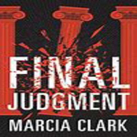 Marcia Clark - FINAL JUDGEMENT (Samantha Brinkman Series, Book 4)