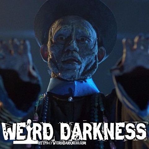 “JIANGSHI THE VAMPIRE” and More Terrifying True Stories! (PLUS BLOOPERS!) #WeirdDarkness