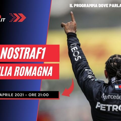 #LaNostraF1 | GP Emilia Romagna 2021