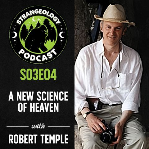 A New Science of Heaven w/ Robert Temple